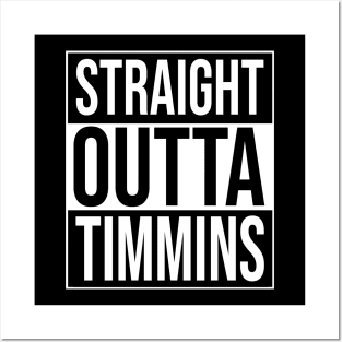 Straight outta timmins Posters and Art